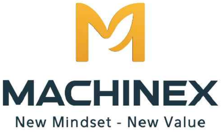Machinex - New Mindset, New Value